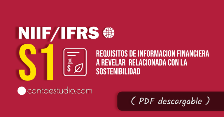 Norma NIIF S1: Qué es y cómo afecta la información financiera relacionada con la sostenibilidad