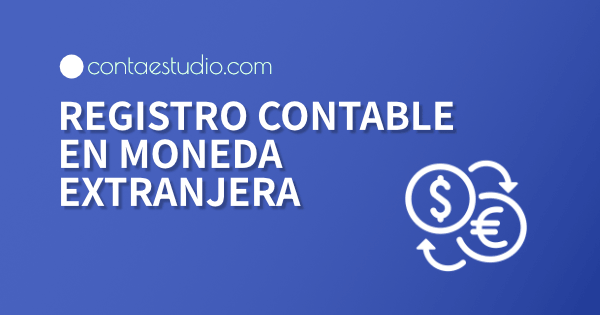 Registro contable en moneda extranjera